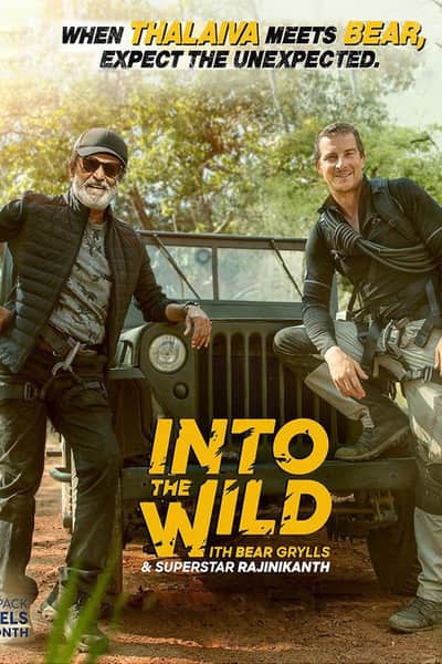 Download Into The Wild with Bear Grylls: Superstar Rajinikanth Dual Audio {Hindi-English} 480p | 720p WEB-DL 400MB | 1GB Download Into The Wild with Bear Grylls: Superstar Rajinikanth Dual Audio {Hindi-English} 480p | 720p WEB-DL 400MB | 1GB