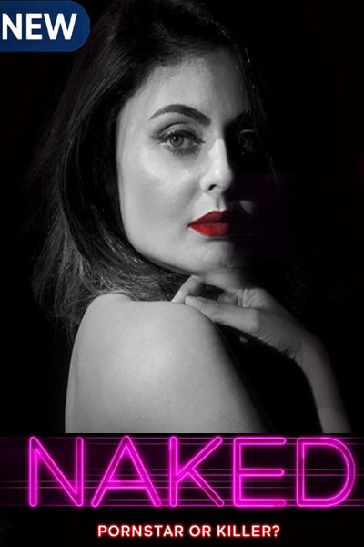 Download Naked (2020) S01 Hindi MX Player WEB Series 480p | 720p WEB-DL 500MB | 1.4GB Download Naked (2020) S01 Hindi MX Player WEB Series 480p | 720p WEB-DL 500MB | 1.4GB
