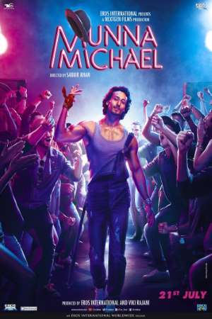Download Munna Michael (2017) Hindi Movie 480p | 720p | 1080p WEB-DL 400MB | 1.1GB Download Munna Michael (2017) Hindi Movie 480p | 720p | 1080p WEB-DL 400MB | 1.1GB