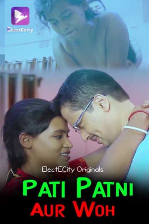 Download [18+] Pati Patni Aur Woh (2020) S01 ElectEcity WEB Series 480p | 720p WEB-DL || EP 02 Added
