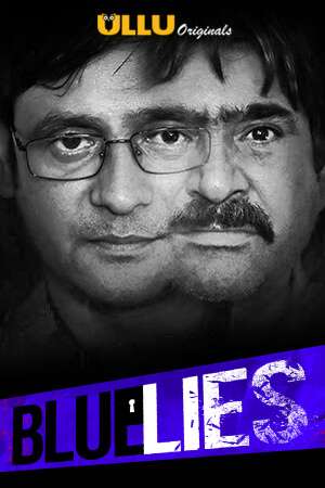 Download Blue Lies (2020) Hindi ULLU Originals Short Film 480p | 720p WEB-DL 100MB Download Blue Lies (2020) Hindi ULLU Originals Short Film 480p | 720p WEB-DL 100MB