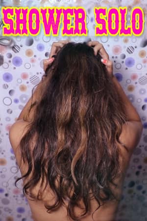 Download [18+] Shower Solo (2020) ChikooFlix Short Films 480p | 720p WEB-DL 100MB