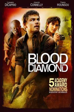 Download Blood Diamond (2006) Dual Audio {Hindi-English} Movie 480p | 720p | 1080p BluRay 450MB | 1.2GB Download Blood Diamond (2006) Dual Audio {Hindi-English} Movie 480p | 720p | 1080p BluRay 450MB | 1.2GB