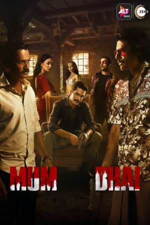 Download Mum Bhai (2020) S01 Hindi ALT Balaji WEB Series 480p | 720p WEB-DL ESub