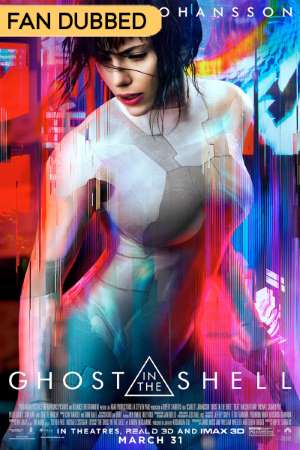 Download Ghost in the Shell (2017) Hindi (HQ Dubbed) Movie 480p | 720p | 1080p HDRip Download Ghost in the Shell (2017) Hindi (HQ Dubbed) Movie 480p | 720p | 1080p HDRip