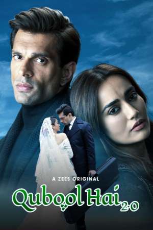 Download Qubool Hai 2.0 (2021) S01 Hindi ZEE5 WEB Series 480p | 720p WEB-DL ESub Download Qubool Hai 2.0 (2021) S01 Hindi ZEE5 WEB Series 480p | 720p WEB-DL ESub