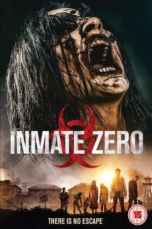 Download Inmate Zero (2020) Dual Audio {Hindi-English} Movie 480p | 720p HDRip 350MB | 1GB Download Inmate Zero (2020) Dual Audio {Hindi-English} Movie 480p | 720p HDRip 350MB | 1GB