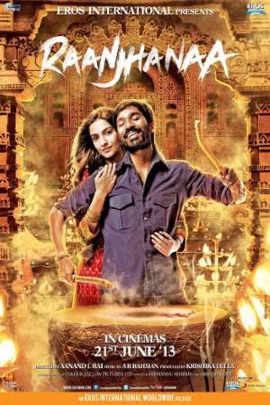 Download Raanjhanaa (2013) Hindi Movie 480p | 720p | 1080p BluRay 450MB | 1.1GB Download Raanjhanaa (2013) Hindi Movie 480p | 720p | 1080p BluRay 450MB | 1.1GB