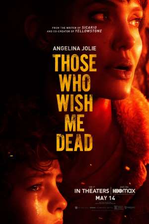 Download Those Who Wish Me Dead (2021) English Movie 480p | 720p | 1080p WEB-DL 300MB | 800MB Download Those Who Wish Me Dead (2021) English Movie 480p | 720p | 1080p WEB-DL 300MB | 800MB