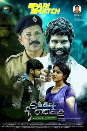 Download Thanchamada Nee Yenakku (2020) Dual Audio {Hindi (HQ)-Tamil} Movie 720p HDRip