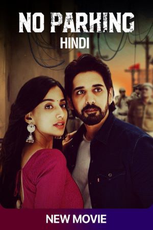 Download No Parking (2021) Hindi Dubbed Movie 480p | 720p | 1080p WEB-DL 400MB | 1GB Download No Parking (2021) Hindi Dubbed Movie 480p | 720p | 1080p WEB-DL 400MB | 1GB
