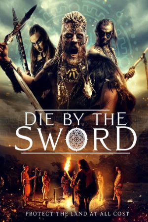 Download Die by the Sword (2020) Dual Audio {Hindi-English} Movie 480p | 720p | 1080p HDRip ESub Download Die by the Sword (2020) Dual Audio {Hindi-English} Movie 480p | 720p | 1080p HDRip ESub