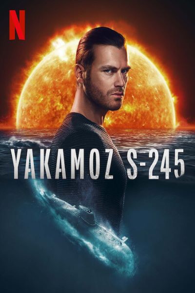 Download Yakamoz S-245 (Season 1) Multi Audio {Hindi-English-Turkish} NetFlix WEB Series 480p | 720p | 1080p WEB-DL ESub