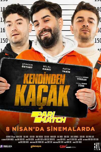 Download Kendinden Kaçak (2022) Hindi Dubbed (Voice Over) Movie 480p | 720p CAMRip
