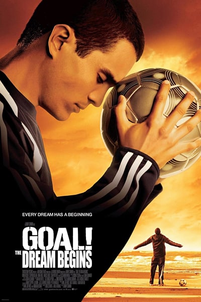 Download Goal! The Dream Begins (2005) Dual Audio {Hindi-English} Movie 480p | 720p BluRay ESub Download Goal! The Dream Begins (2005) Dual Audio {Hindi-English} Movie 480p | 720p BluRay ESub