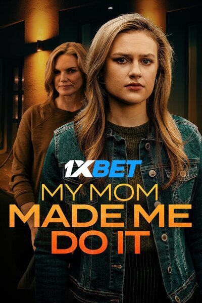 Download My Mom Made Me Do It (2022) Hindi Dubbed (Voice Over) Movie 480p | 720p WEB-DL Download My Mom Made Me Do It (2022) Hindi Dubbed (Voice Over) Movie 480p | 720p WEB-DL