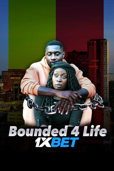 Download Bounded 4 Life (2022) Hindi Dubbed (Voice Over) Movie 480p | 720p WEBRip