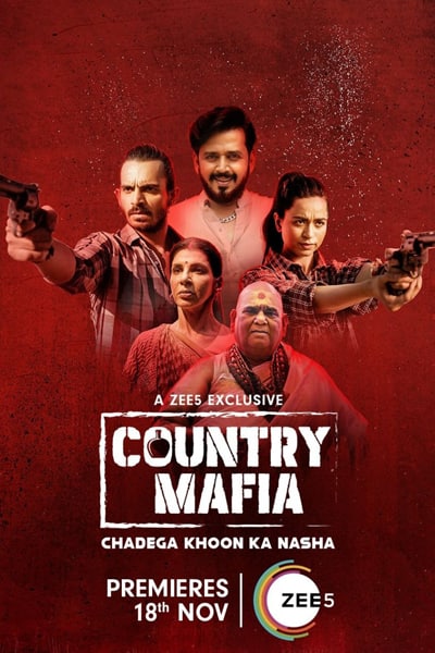 Download Country Mafia (Season 1) Hindi ZEE5 WEB Series 480p | 720p | 1080p WEB-DL ESub Download Country Mafia (Season 1) Hindi ZEE5 WEB Series 480p | 720p | 1080p WEB-DL ESub