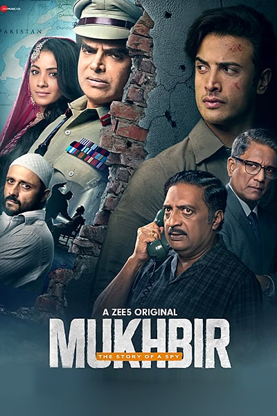 Download Mukhbir – The Story of a Spy (Season 01) Hindi ZEE5 WEB Series 480p | 720p | 1080p | 2160p WEB-DL ESub Download Mukhbir – The Story of a Spy (Season 01) Hindi ZEE5 WEB Series 480p | 720p | 1080p | 2160p WEB-DL ESub