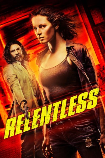 Download Relentless (2018) Dual Audio {Hindi-English} Movie 480p | 720p Bluray ESubs Download Relentless (2018) Dual Audio {Hindi-English} Movie 480p | 720p Bluray ESubs