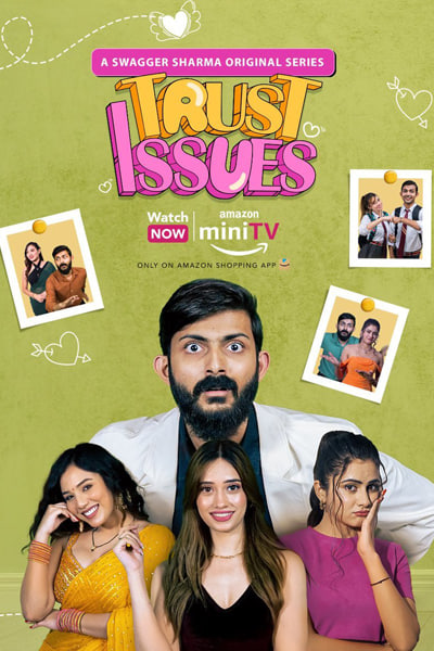 Download Swagger Sharma’s Trust Issues (Season 1) Hindi Amazon MiniTV WEB Series 480p | 720p | 1080p WEB-DL ESub Download Swagger Sharma’s Trust Issues (Season 1) Hindi Amazon MiniTV WEB Series 480p | 720p | 1080p WEB-DL ESub