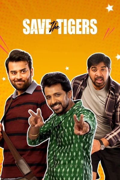 Download Save the Tigers (Season 1) Hindi Hotstar WEB Series 480p | 720p | 1080p WEB-DL ESub