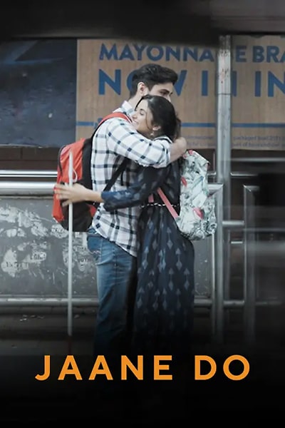 Download Jaane Do (2023) Hindi Movie 480p | 720p | 1080p WEB-DL ESub Download Jaane Do (2023) Hindi Movie 480p | 720p | 1080p WEB-DL ESub