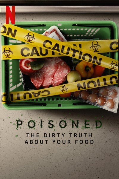 Download Poisoned: The Dirty Truth About Your Food (2023) Dual Audio {Hindi-English} Movie 480p | 720p | 1080p WEB-DL ESub Download Poisoned: The Dirty Truth About Your Food (2023) Dual Audio {Hindi-English} Movie 480p | 720p | 1080p WEB-DL ESub