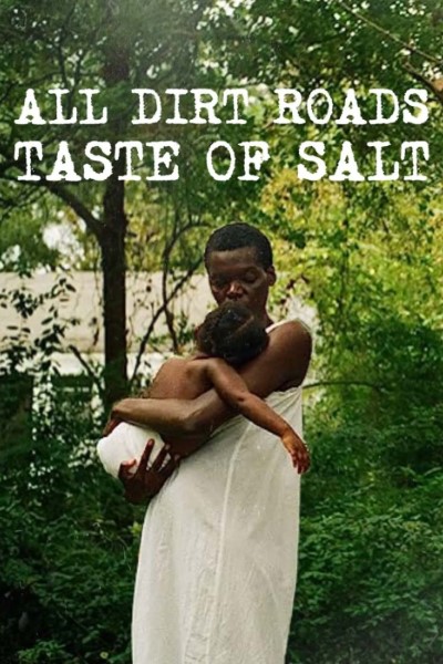 Download All Dirt Roads Taste of Salt (2023) English Movie 480p | 720p | 1080p WEB-DL ESub Download All Dirt Roads Taste of Salt (2023) English Movie 480p | 720p | 1080p WEB-DL ESub