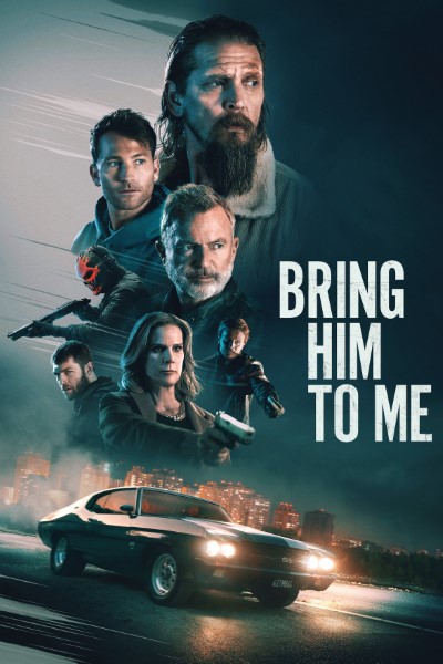 Download Bring Him to Me (2023) English Movie 480p | 720p | 1080p WEB-DL ESub Download Bring Him to Me (2023) English Movie 480p | 720p | 1080p WEB-DL ESub