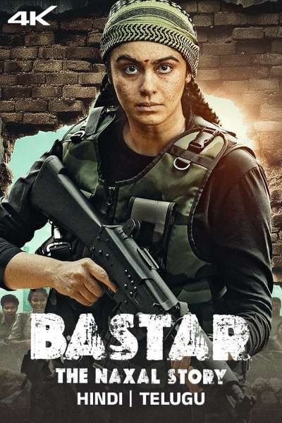 Download Bastar: The Naxal Story (2024) {Hindi-Telugu} Movie 480p | 720p | 1080p WEB-DL ESub