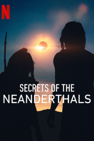 Download Secrets of the Neanderthals (2024) Dual Audio {Hindi-English} Movie 480p | 720p | 1080p WEB-DL ESub Download Secrets of the Neanderthals (2024) Dual Audio {Hindi-English} Movie 480p | 720p | 1080p WEB-DL ESub