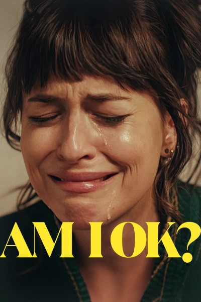 Download Am I OK? (2022) English Movie 480p | 720p | 1080p WEB-DL MSubs Download Am I OK? (2022) English Movie 480p | 720p | 1080p WEB-DL MSubs