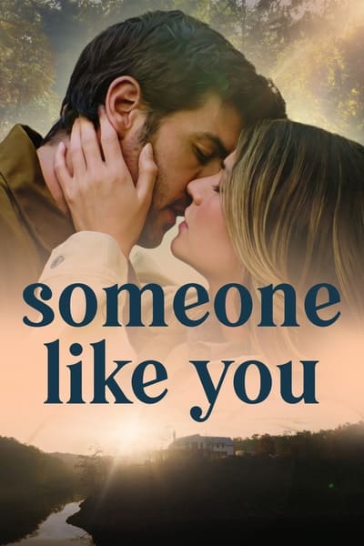 Download Someone Like You (2024) English Movie 480p | 720p | 1080p WEB-DL ESub Download Someone Like You (2024) English Movie 480p | 720p | 1080p WEB-DL ESub