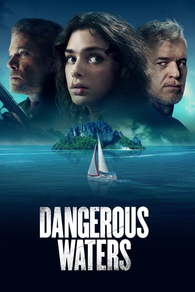 Download Dangerous Waters (2023) Dual Audio [Hindi-English] Movie 480p | 720p | 1080p BluRay ESub