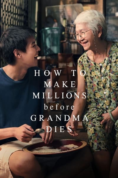 Download How to Make Millions Before Grandma Dies (2024) Thai Movie 480p | 720p | 1080p BluRay ESub Download How to Make Millions Before Grandma Dies (2024) Thai Movie 480p | 720p | 1080p BluRay ESub