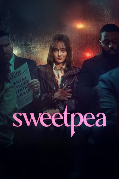 Download Sweetpea (Season 1) English WEB Series 720p | 1080p WEB-DL ESub Download Sweetpea (Season 1) English WEB Series 720p | 1080p WEB-DL ESub