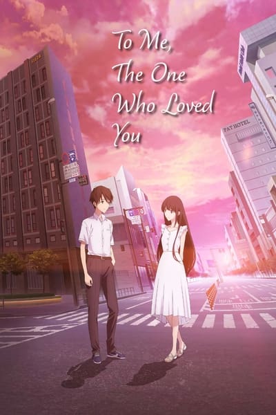 Download To the Solitary Me Who Loved You (2022) Japanese Movie 480p | 720p | 1080p BluRay ESub Download To the Solitary Me Who Loved You (2022) Japanese Movie 480p | 720p | 1080p BluRay ESub
