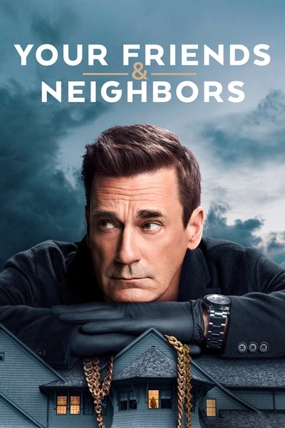 Download Your Friends and Neighbors (Season 1) English WEB Series 720p | 1080p WEB-DL MSubs [S01E09 Added]