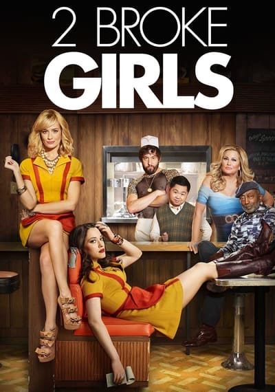 Download 2 Broke Girls (Season 1 – 6) English WEB Series 720p | 1080p WEB-DL ESub Download 2 Broke Girls (Season 1 – 6) English WEB Series 720p | 1080p WEB-DL ESub