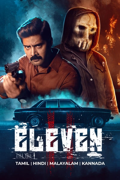 Download Eleven (2025) Dual Audio {Hindi-Tamil} Movie 480p | 720p | 1080p WEB-DL ESub Download Eleven (2025) Dual Audio {Hindi-Tamil} Movie 480p | 720p | 1080p WEB-DL ESub