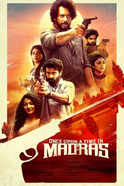 Download Once Upon a Time in Madras (2024) Dual Audio [Hindi-Tamil] Movie 480p | 720p | 1080p WEB-DL ESub