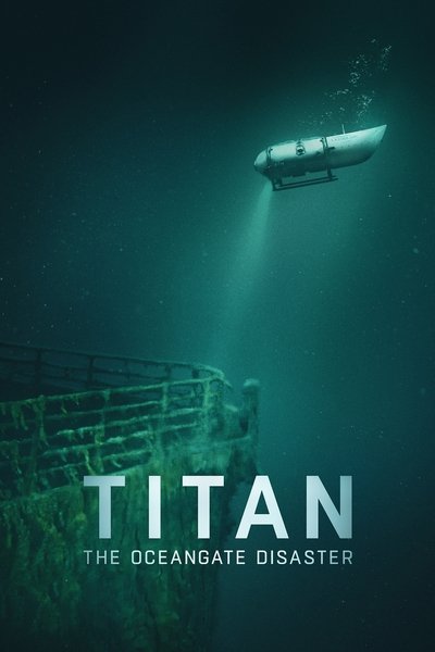 Download Titan: The OceanGate Disaster (2025) Dual Audio [Hindi-English] Movie 480p | 720p | 1080p WEB-DL ESub