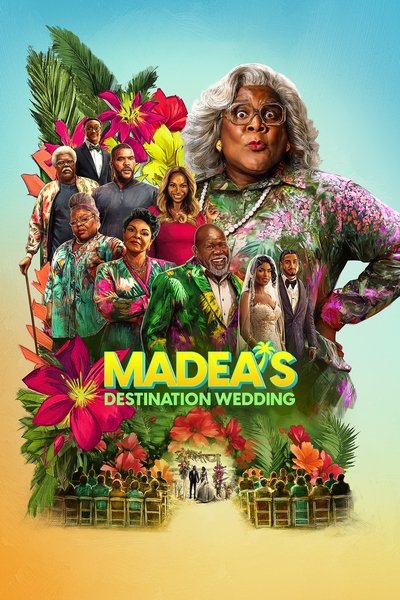 Download Madea’s Destination Wedding (2025) Dual Audio [Hindi-English] Movie 480p | 720p | 1080p WEB-DL MSubs