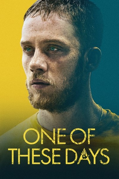 Download One of These Days (2020) English Movie 480p | 720p | 1080p WEB-DL ESub
