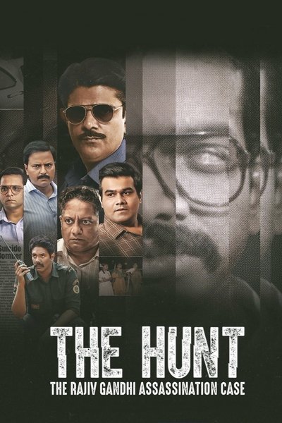 Download The Hunt – The Rajiv Gandhi Assassination Case (Season 1) Multi Audio [Hindi-Tamil-Telugu-Bengali-Malayalam-Ojibwa] WEB Series 480p | 720p | 1080p | 2160p WEB-DL ESub