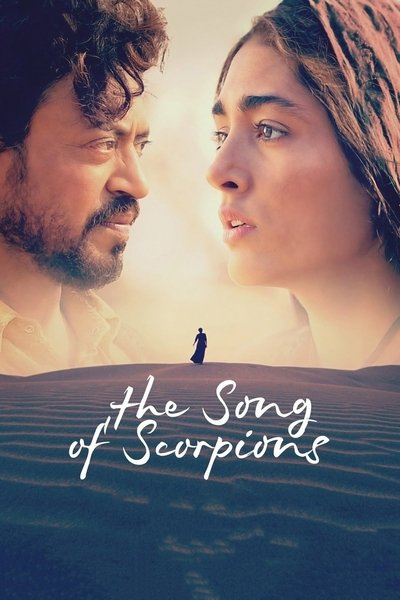 Download The Song of Scorpions (2017) Hindi Movie 480p | 720p | 1080p WEB-DL ESub