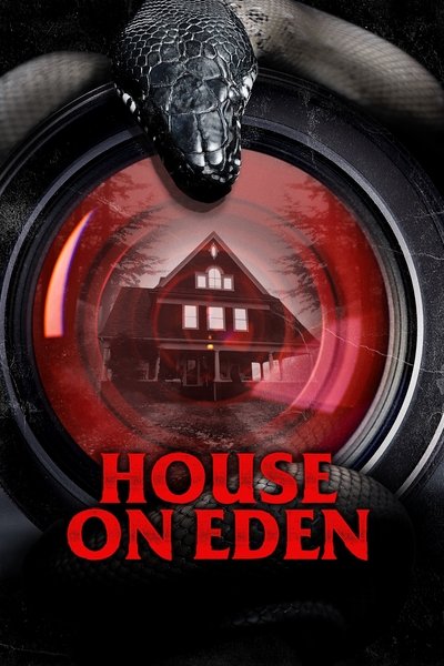 Download House on Eden (2024) English Movie 480p | 720p | 1080p WEB-DL ESub