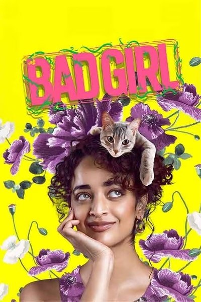Download Bad Girl (2025) Dual Audio [Hindi-Tamil] Movie 480p | 720p | 1080p WEB-DL ESub