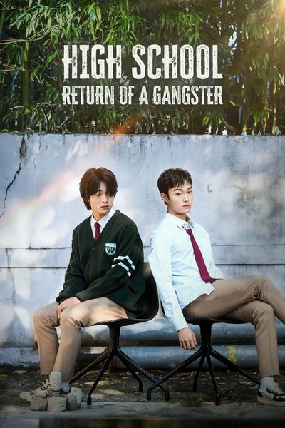Download High School Return of a Gangster (Season 01) Dual Audio {Hindi-Korean} WEB Series 480p | 720p | 1080p Web-DL ESub